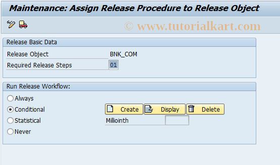 SAP TCode BNK_BNK_COM_REL01 - Assign Release Object to Release Pro