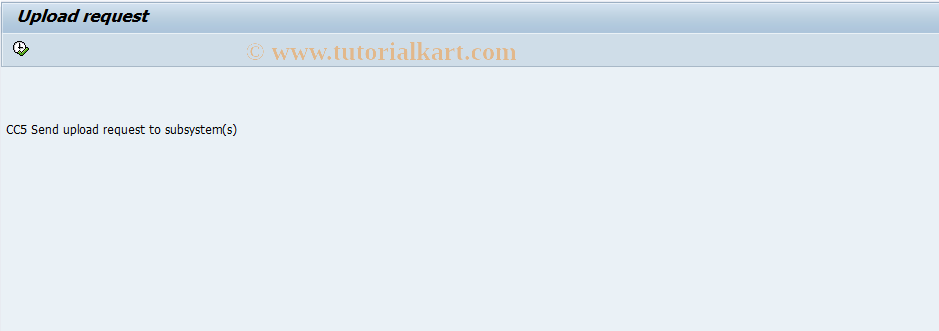 SAP TCode CI25 - Upload Request in KK5