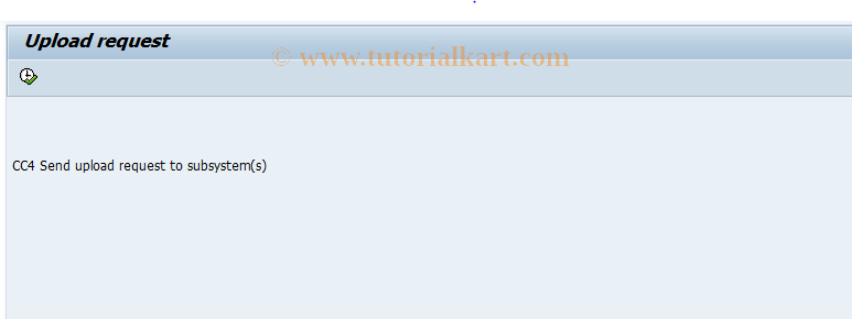 SAP TCode CI40 - Generate Upload Request CC4