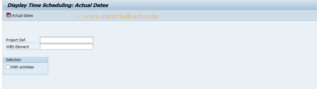 SAP TCode CJ26 - Display Actual Dates