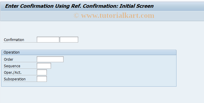 SAP TCode CO17 - Enter confirmation with reference