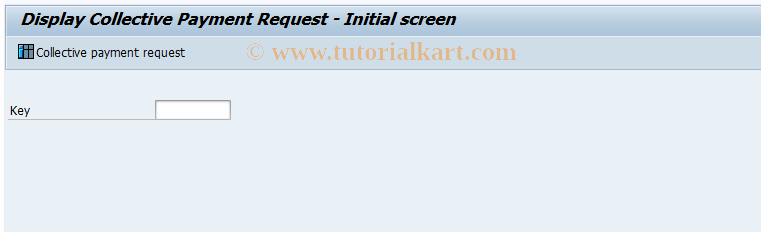 SAP TCode F815 - Display Collective Payment Request