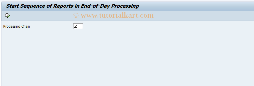 SAP TCode F9NCHAIN - Start End-of-Day Processing
