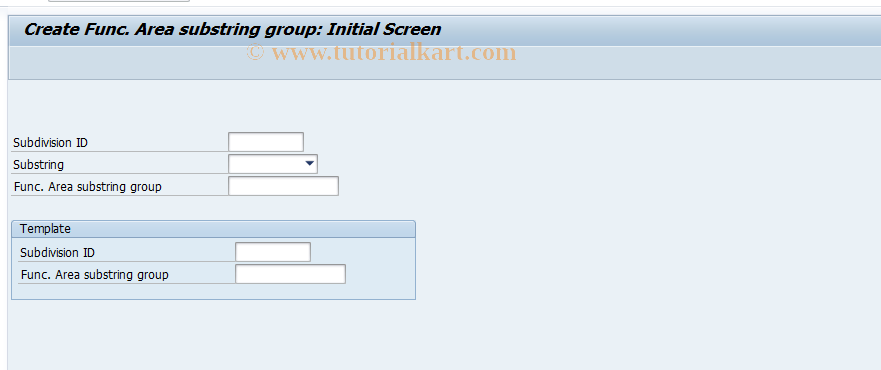 SAP TCode FM_FNSUB_SET1 - Create Func. Area Substrings Group