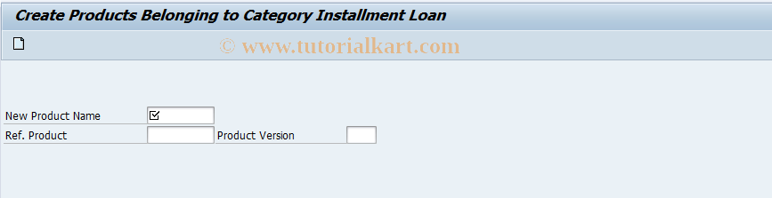 SAP TCode FNINL_PRODUCT_CREA - Create Products for Install. Loans