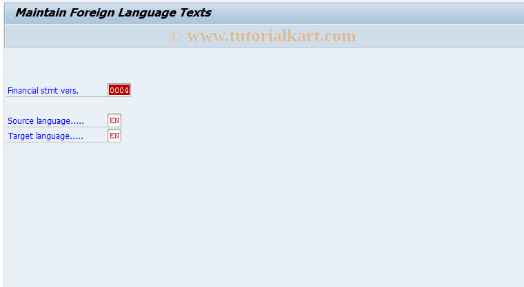 SAP TCode FSE7 - Maintenance Fin.Statemnt Forgn Lang.Texts