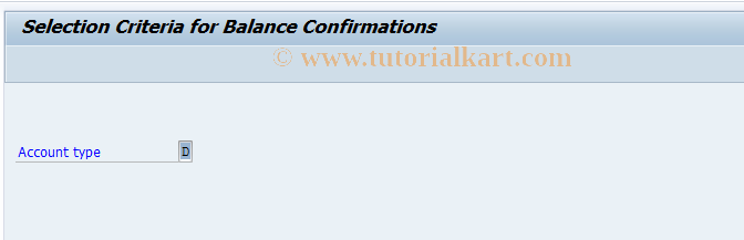 SAP TCode FSSA - Display Bal.Confirmatns Sel.Criteria