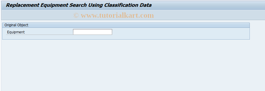 SAP TCode IE20 - Replacement Equipment Search