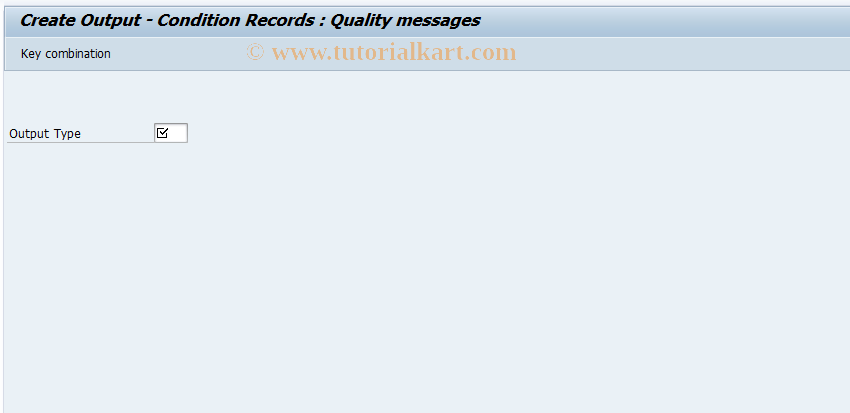 SAP TCode IQM1 - Create cond. records qual.notificatn