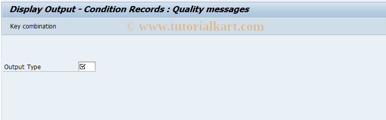 SAP TCode IQM3 - Display cond.records qual.notificatn