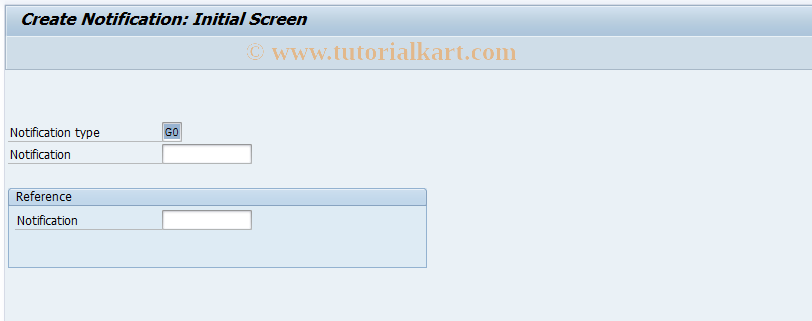 SAP TCode IQS21_W - Creating Notifications from ISR