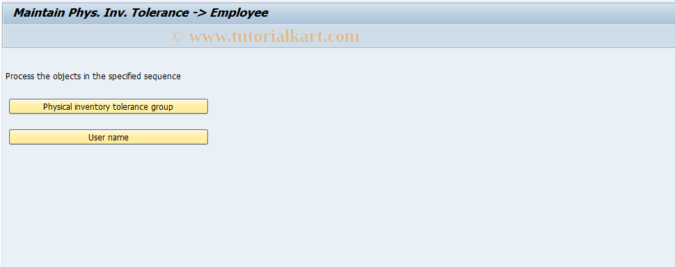 SAP TCode OMJ2 - Maintain Phys.Invoice Tolrnce->Employee