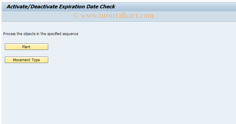 SAP TCode OMJE - Exp.Date at Plant Level and Mvmt Lvl