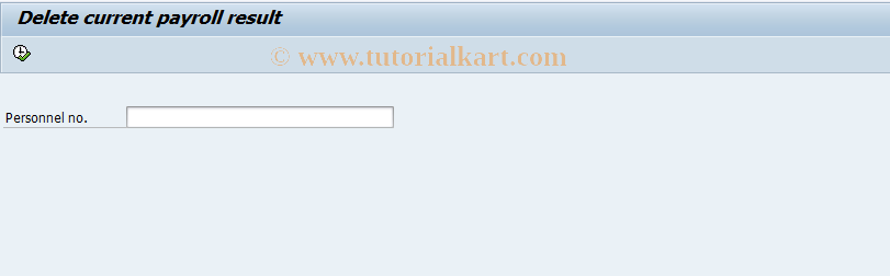 SAP TCode PU01 - Delete current payroll result