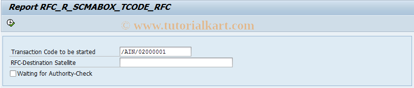 SAP TCode RFC_T_SCMA_RFC - Call Transaction in Satellite