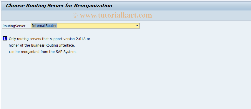 SAP TCode SBRREORG - Routing Server Reorganization