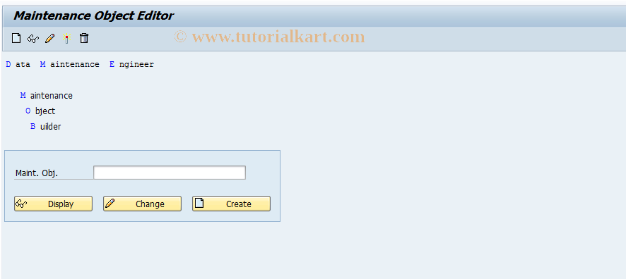 SAP TCode SDME_MOB - DME: Maintenance Object Builder