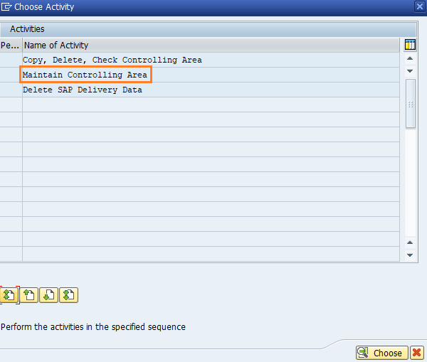 Choose Activity Maintain Controlling Area SAP