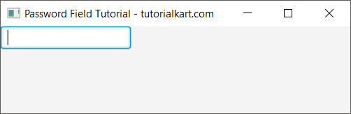 JavaFX PasswordField Tutorial