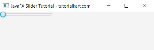 JavaFX Slider Tutorial