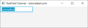 JavaFX TextField Tutorial - Create TextField, Read Value, Set Value
