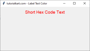How to Set Color for Label Text in Tkinter Python